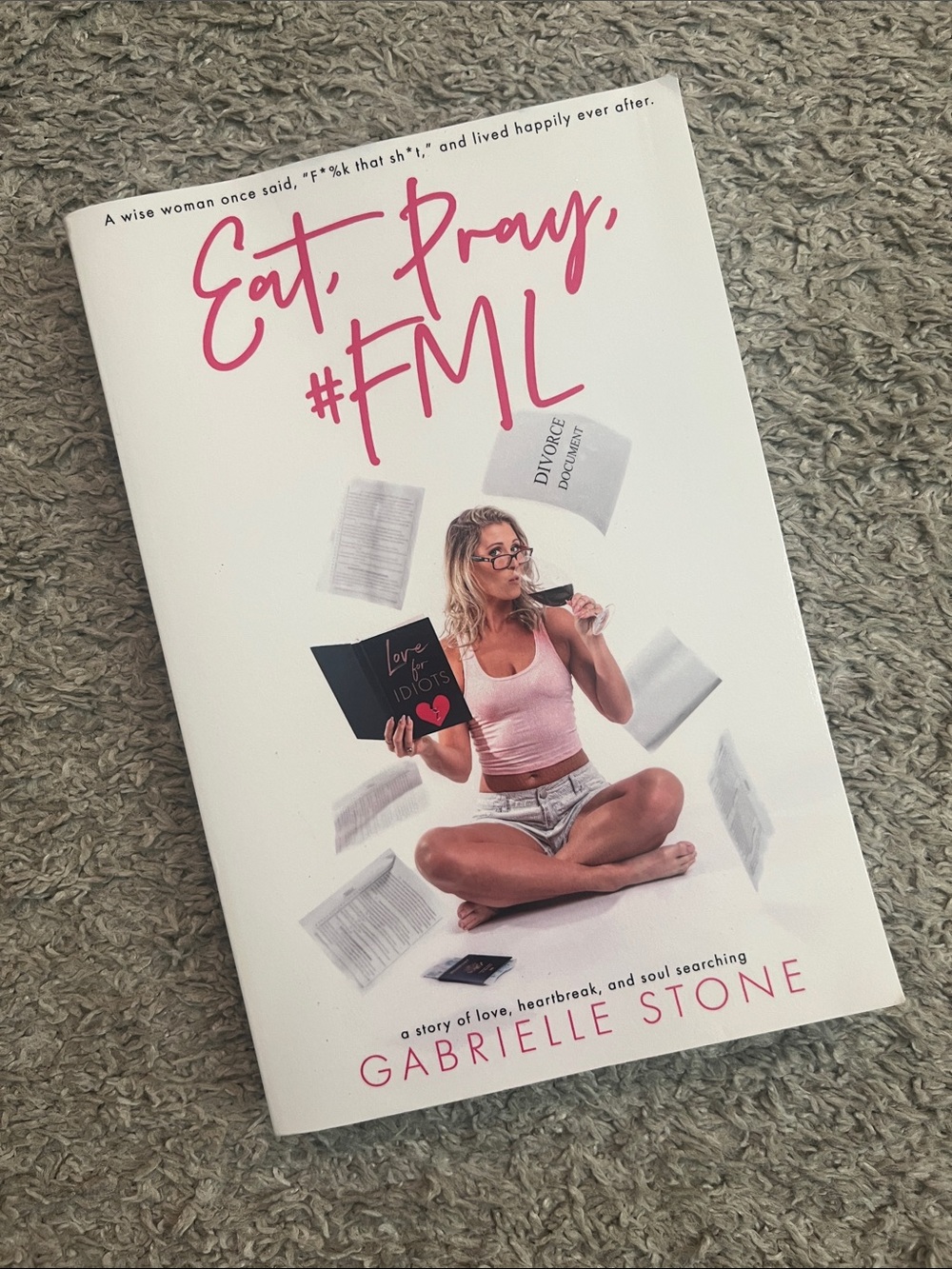 Eat, Pray, #FML by Gabrielle Stone - Paperback